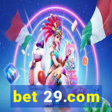 bet 29.com